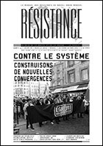 Rsistance : v.06 n.44 :: Contre le systme, construisons de nouvelles convergences
