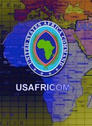LAFRICOM des Etats-Unis et la militarisation du continent africain : Le combat contre limplantation conomique chinoise