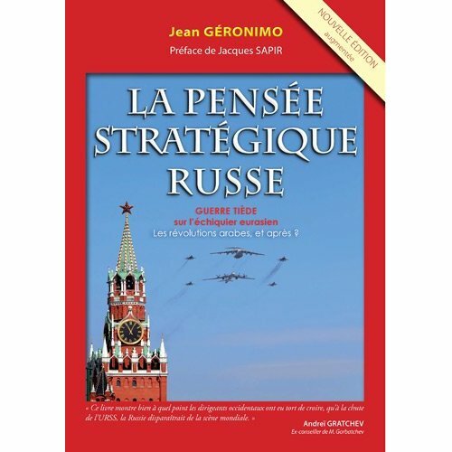 La pense stratgique russe - Guerre tide sur l'chiquier eurasien