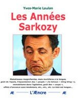Livre : Parution : Les Annes Sarkozy (ditions de lncre)